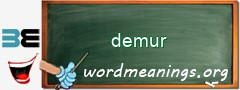 WordMeaning blackboard for demur